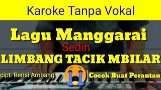 Lagu Karaoke "Limbang tacik mbilar" Cipt. Bpk Rensi Ambang