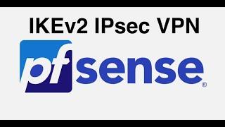 [PfSense] IKEv2 IPsec site-to-site VPN tunnel