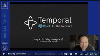 Temporal: React for the Backend - CascadiaJS Lightning Talk