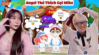 Angel Thử Thách Gọi Mike Là Anh Yêu và Cái Kết | Play Together