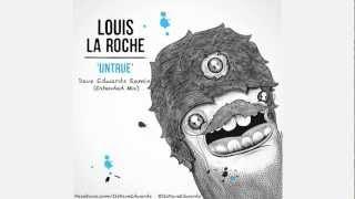 Louis La Roche ft. Ad-Apt - Untrue (Dave Edwards Remix)