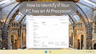 How to Identify if Your PC has an AI Processor