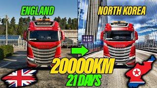 ETS2 Longest Delivery - From Liverpool (United Kingdom) to North Korea (Asia) | 20 000 Km | 21 Days