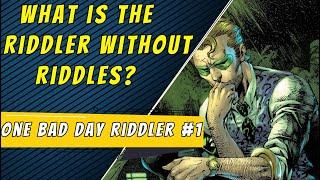 Nygma Without Riddles? | Batman One Bad Day Riddler #1