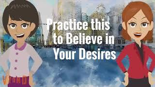 Abraham Hicks - Practice This to Believe in Your Desires