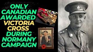 Canadian Victoria Cross Hero Of Normandy Campaign.