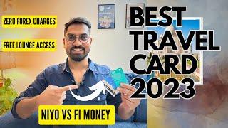Best Zero forex markup debit card for International Travel in 2023 | Niyo vs fi forex card| Fi Money