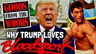 Why Trump Loves 'Bloodsport' (The Goods from the Woods Episode #271)