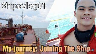 ShipsVlog01:My Journey; Joining the Ship.