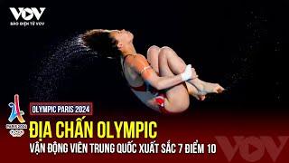 Olympic Paris 2024: Vận động viên Trung Quốc “gây sốt” với phần thi nhảy cầu đạt toàn bộ 7 điểm 10