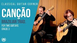 Canção (Traditional Brazilian) arranged for Two Guitars