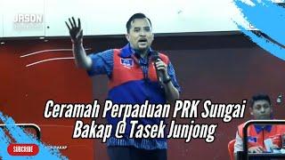 Dr Asyraf Wajdi Dusuki - Ucapan Penuh di Ceramah Perpaduan PRK Sungai Bakap @ Tasek Junjong