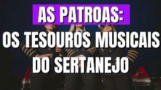 As Patroas: Os Tesouros Musicais do Sertanejo