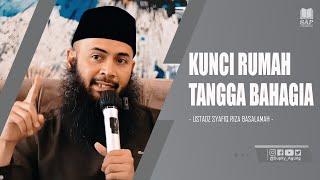 KUNCI RUMAH TANGGA BAHAGIA | USTADZ SYAFIQ RIZA BASALAMAH