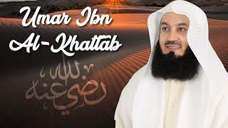 The Love of Umar Ibn Al Khattab - Mufti Menk