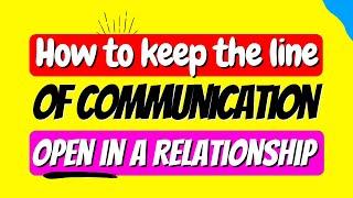 How to COMMUNICATE in a relationship | WELLNESS in Life