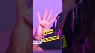 4 NEW OBS Plugins for streamers! #obsstudio #obsstudiotutorial #streaming