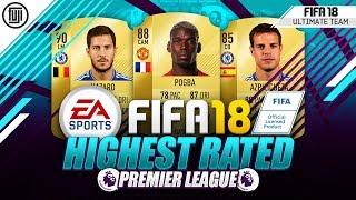 FIFA 18 HIGHEST RATED PREMIER LEAGUE SQUAD!!! FT. POGBA & HAZARD! - FIFA 18 Ultimate Team