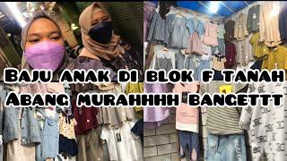 BLOK F TANAH ABANG SURGANYA BAJU MURAH DAN BAGUS, BISA BELI ONLINE