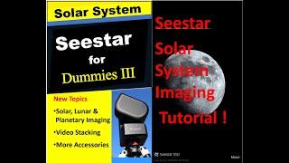 Seestar Solar System Imaging Tutorial