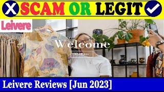 Leivere Reviews (June 2023) - Is This Website Trustworthy? Find Out! | Scam Inspecter