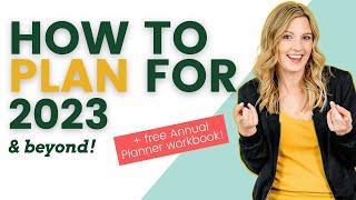 Business Annual Planning Tips 2023 + Free Workbook