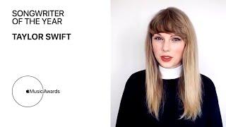 2020 Apple Music Awards “Songwriter of the Year” - Taylor Swift