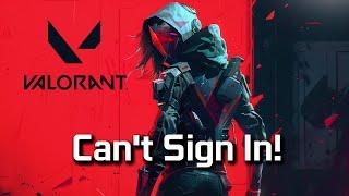 Fix Valorant Cant Sign In 'Sorry We're Having Trouble Signing You In Right Now' Issue