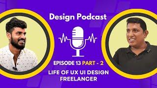 Life of UX UI Design Freelancer in 2024 - Episode 13 (Part 2)