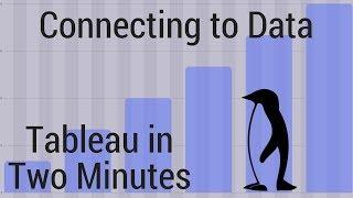 Setting Up Your First Data Connection - Tableau in Two Minutes