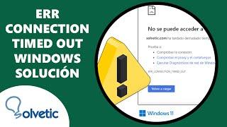 ERR_CONNECTION_TIMED_OUT Windows ️ SOLUCION