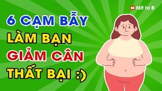 ️ 6 Cạm Bẫy Phổ biến khiến hơn 90% người Ăn kiêng Giảm cân Thất Bại