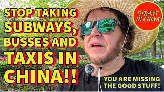 Stop Taking Subways, Busses And Taxi's In China!! You Are Missing All The Good Stuff!