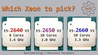  Testing Xeon E5-2660 V3 | E5-2650 V3 | E5-2640 V3 in games and working tasks