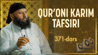 371 | Oli Imron surasi, 30-37 | Qur’oni karim tafsiri | Shayx Sodiq Samarqandiy