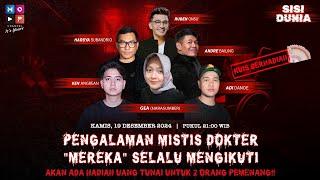 LIVE!! PENGALAMAN MISTIS DOKTER “MEREKA” SELALU MENGIKUTI | SISI DUNIA