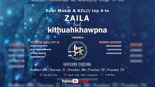 ZAILA tawh Kithuahkhawpna - GZL (I) top 4 with Zomi Makai