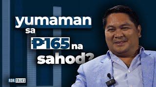 Yumaman sa P165 na Sahod? | #rdrtalks