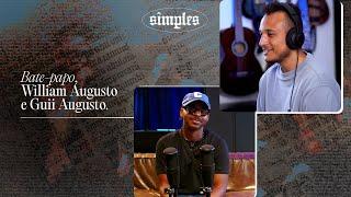 Bate-papo William Augusto e Guii Augusto | Simples