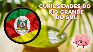 CURIOSIDADES DO RIO GRANDE DO SUL - Preciso Saber #1