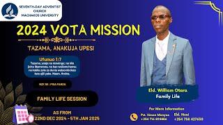 VOTA MISSION DAY 13 || fAMILY LIFE|| Eld Otara|