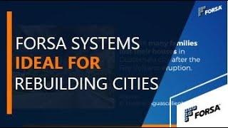 FORSA SYSTEMS Ideal for rebuilding cities