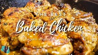 THE BEST BAKED CHICKEN YOU'LL EVER MAKE ! | JUICY & CRISPY | EASY RECIPE TUTORIAL