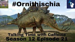 #Ornithischia (Talking Time with Caffeine S12 E21)