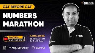 CAT 2024 Numbers Marathon by 99.99%iler | CAT Before CAT by iQuanta | 3 Hour Sprint