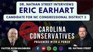 Dr. Nathan Street Interviews Eric Earhart | Candidate NC Congressional District 3