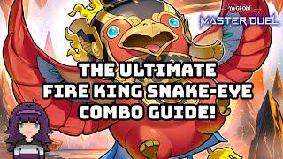 The ULTIMATE Fire King Snake-Eye COMBO GUIDE FOR MASTER DUEL!