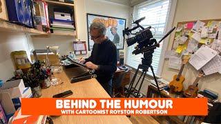 Behind the humour - Cartoonist Royston Robertson
