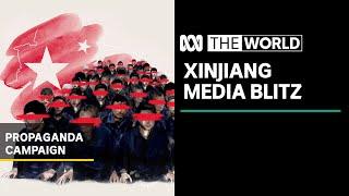 China tries to reshape Xinjiang narrative with media blitz | ABC News