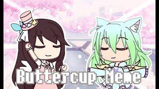 Buttercup Meme | Fake Collab w/ Itz_Cool Wolfy | Gacha Life | Milky Ericka